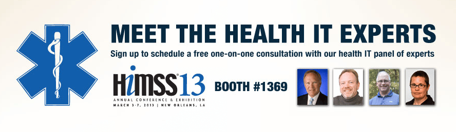 Meet Health IT Experts at HIMSS 13